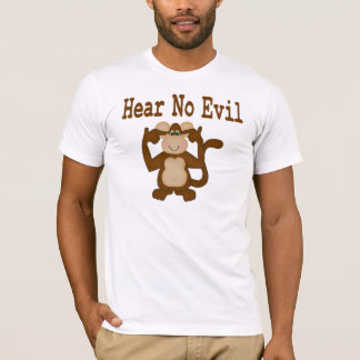 Hear No Evil T-Shirt