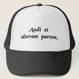 Hear the other side too! trucker hat