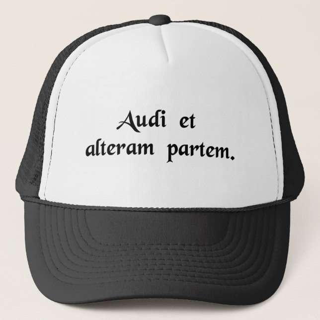 Hear the other side too! trucker hat (Front)