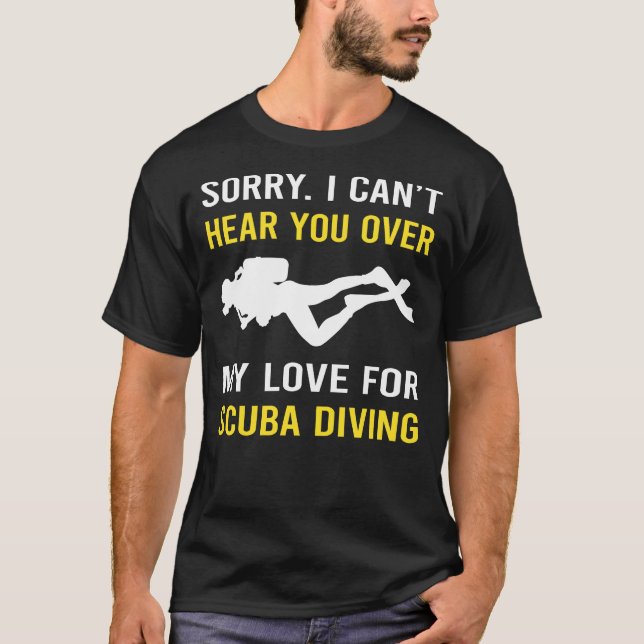 Hear You Scuba Diving Diver T-Shirt (Front)