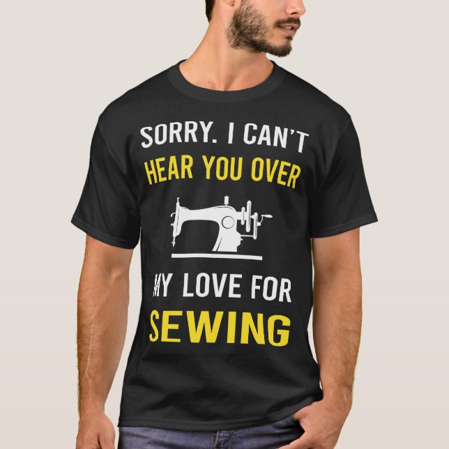 Hear You Sewing T-Shirt (Front)