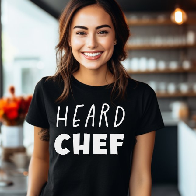 Heard Chef T-Shirt (heard chef, heard, the bear fan, chef, love chef, yes chef)