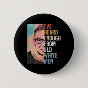 Heard Enough From Old White Men 6 Cm Round Badge