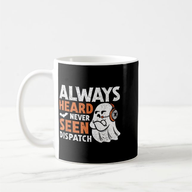 Heard Seen Dispatch Spooky Halloween Cute Ghost Coffee Mug (Left)