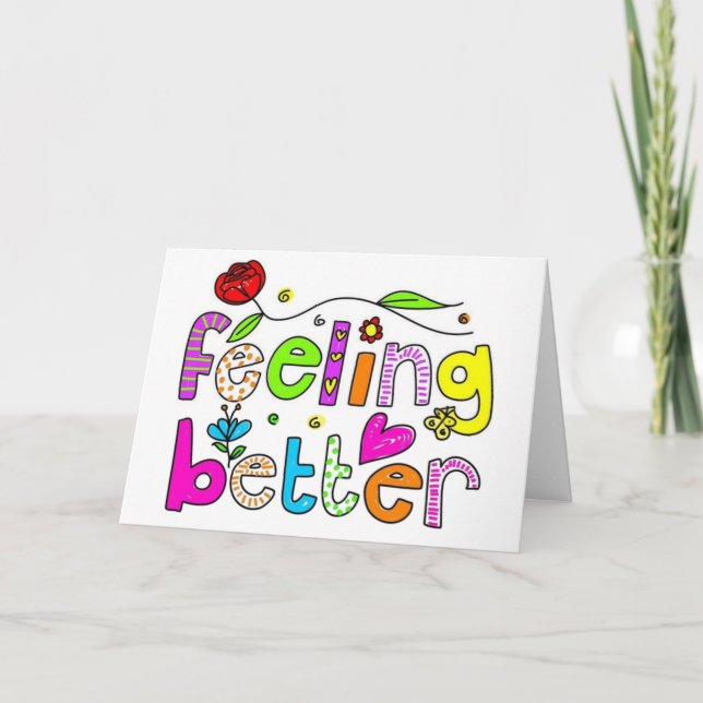 *HEARD YOU'RE FEELING BETTER" SEE U SOON CARD (Front)