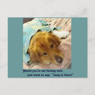 Heard you're not feeling well postcard