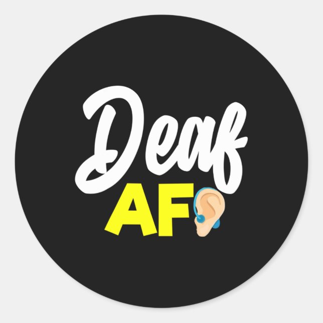 Hearing - Deaf - Unable To Hear - Deaf Awareness A Classic Round Sticker (Front)