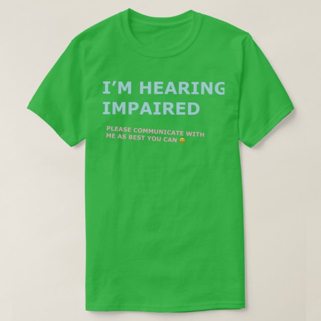 Hearing impaired 5 T-Shirt (Design Front)