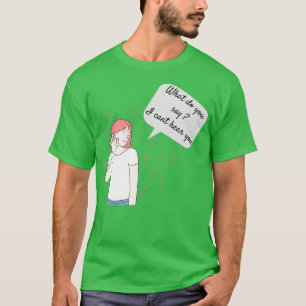 Hearing Impaired C 1 T-Shirt