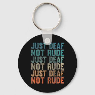 Hearing Impaired Deaf Awareness Vintage Just Deaf  Key Ring