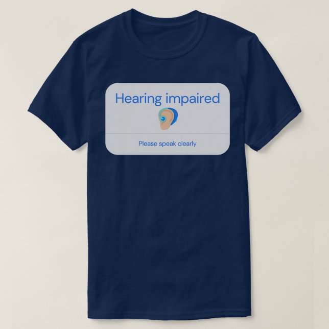 Hearing Impaired Person T-Shirt (Design Front)
