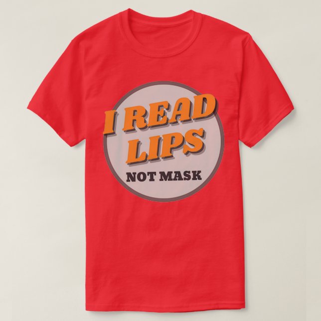 Hearing Impaired Read Lips T-Shirt (Design Front)