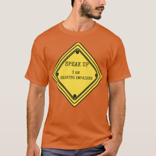 Hearing Impaired Sign 2 T-Shirt