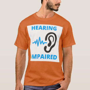 Hearing Impaired White and Blue T-Shirt