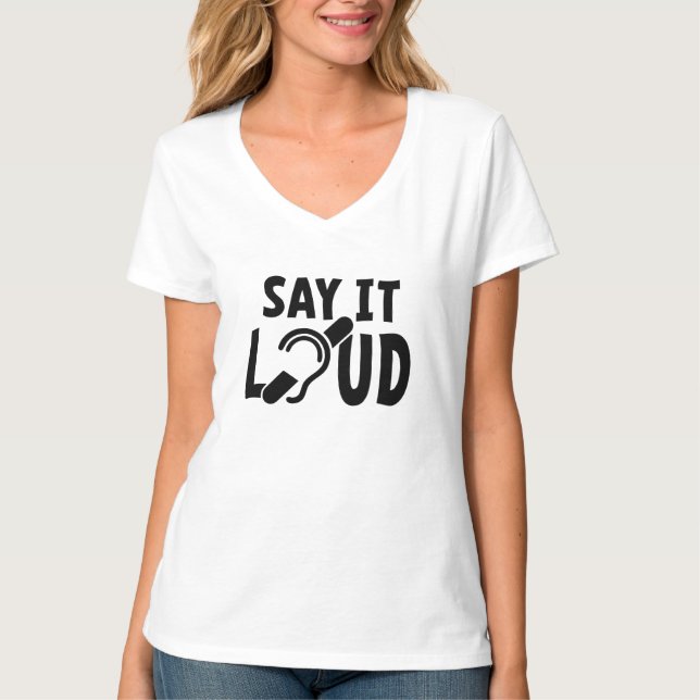 Hearing limited, hearing impaired, deaf. T-Shirt (Front)