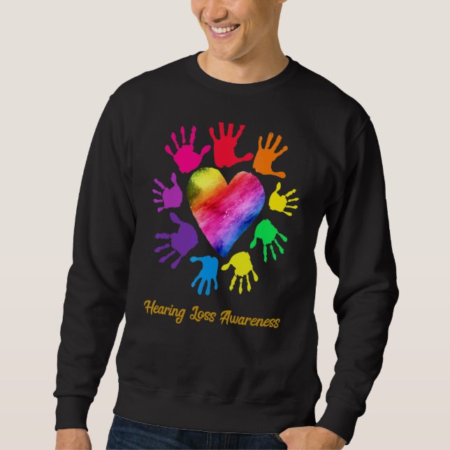 Hearing Loss Awareness Hands Hearing Loss Sweatshirt (Front)
