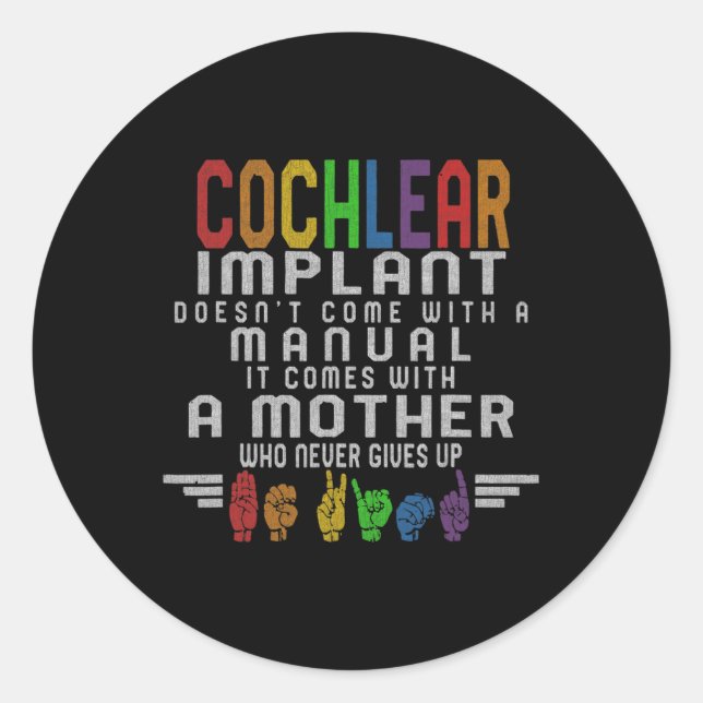 Hearing Loss Awareness Mother Cochlear Implant ASL Classic Round Sticker (Front)