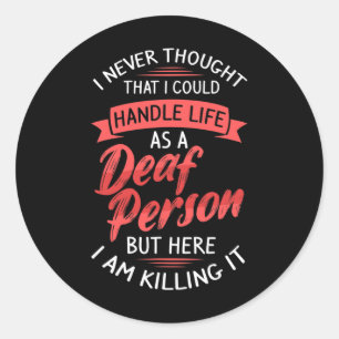 Hearing Loss Deaf Awareness And Sign Language Classic Round Sticker