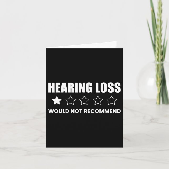Hearing Loss Would Not Recommend  Card (Front)