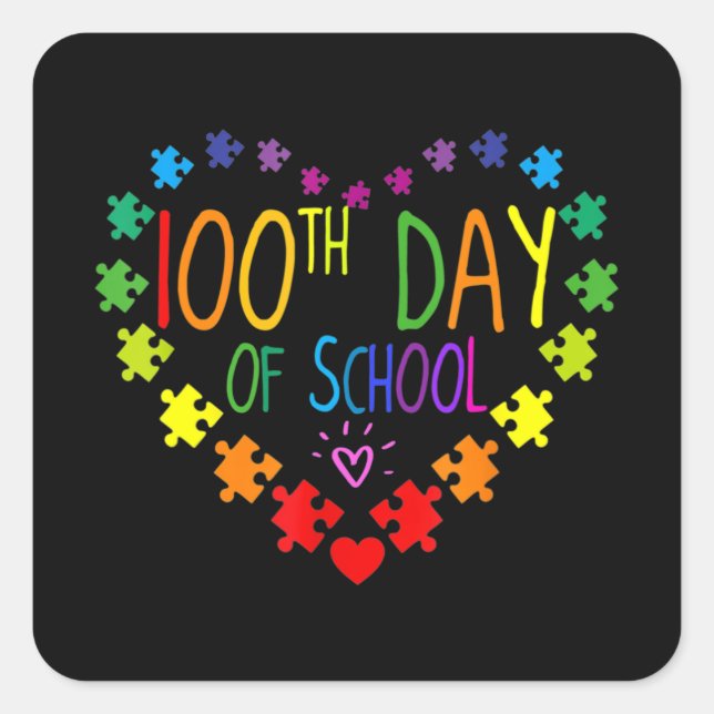 Heart 100th Day of School Teacher Autism Awareness Square Sticker (Front)