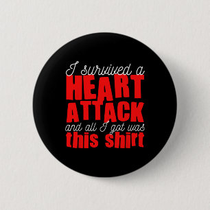 Heart Attack Heart Disease Survivor 6 Cm Round Badge