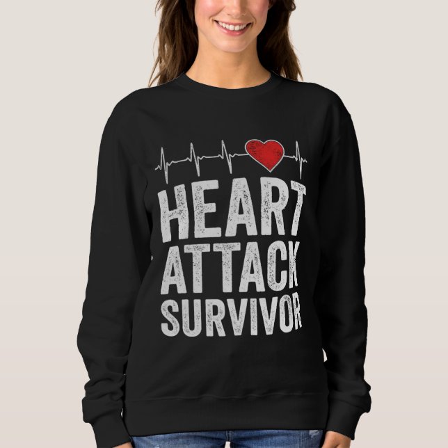 Heart Attack Survivor Heart Disease Awareness Hear Sweatshirt (Front)