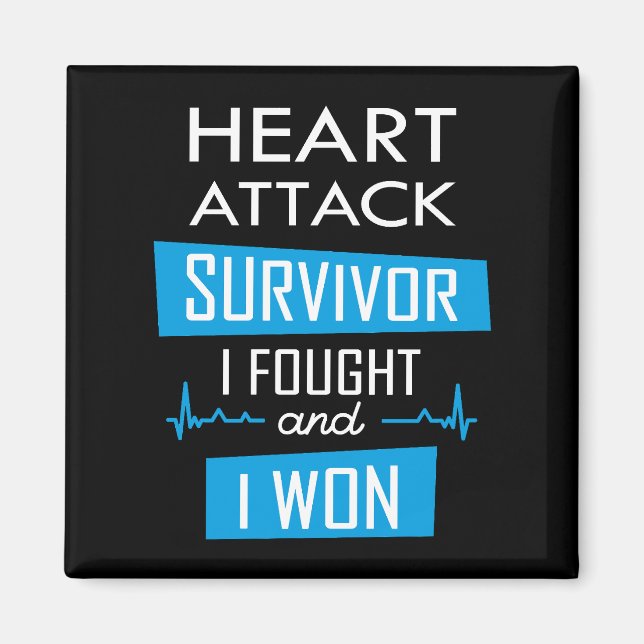 Heart attack survivor, I fought and I won Magnet (Front)
