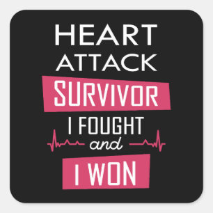 Heart attack survivor, I fought and I won Square Sticker