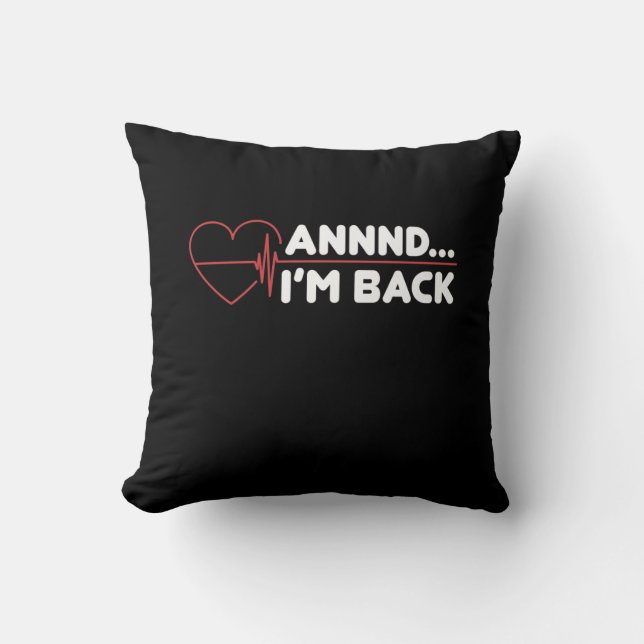 Heart Attack Survivor Recovery Get Well Gift Cushion (Front)