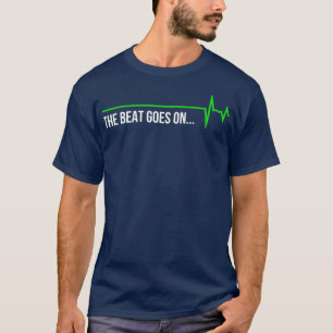 Heart Attack Survivor The Beat Goes On Gift T-Shirt