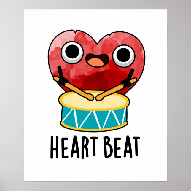 Heart Beat Funny Heart Drummer Pun Poster (Front)