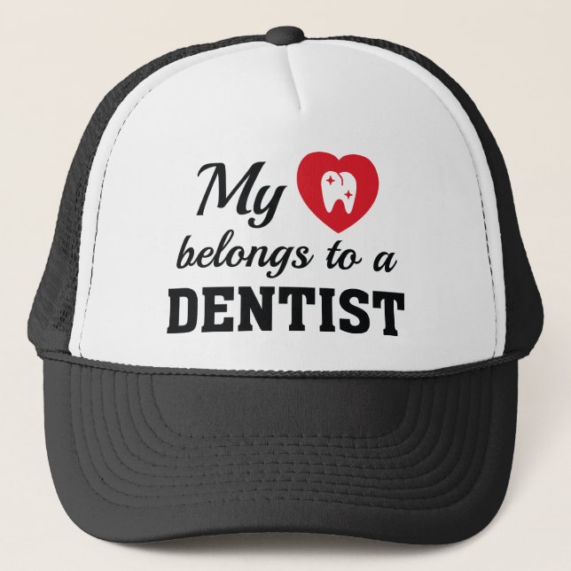 Heart Belongs Dentist Trucker Hat (Front)