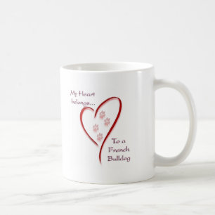Heart Belongs to French Bulldog; love Frenchie Coffee Mug