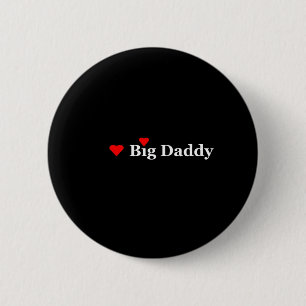 Heart Big Daddy 6 Cm Round Badge