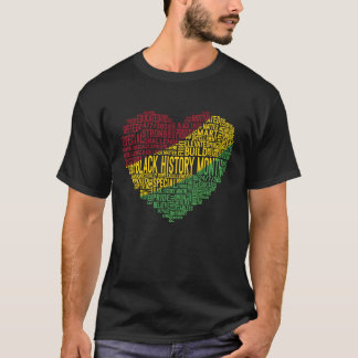 Heart Black History Month Freedom Pride African Am T-Shirt