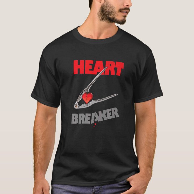 Heart Breaker  Love Pun With A Nutcracker T-Shirt (Front)