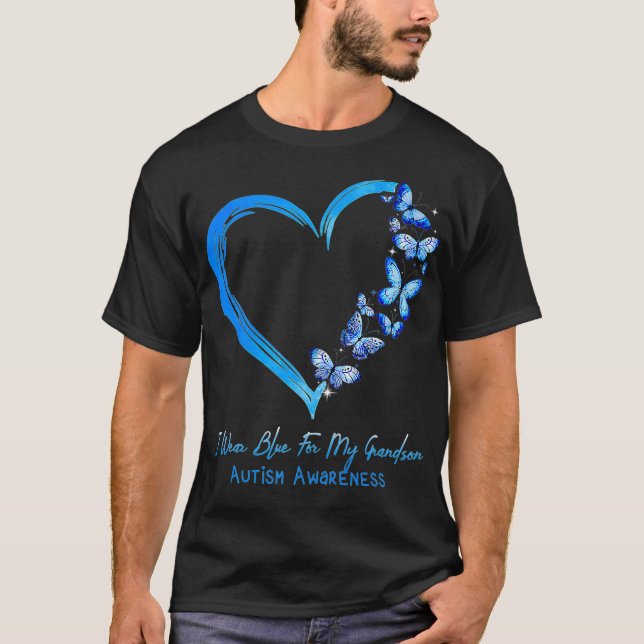 Heart Butterfly I Wear Blue For My Grandson Autism T-Shirt (Front)