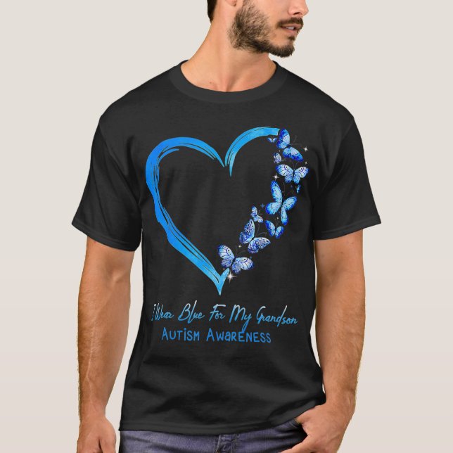 Heart Butterfly I Wear Blue For My Grandson Autism T-Shirt (Front)