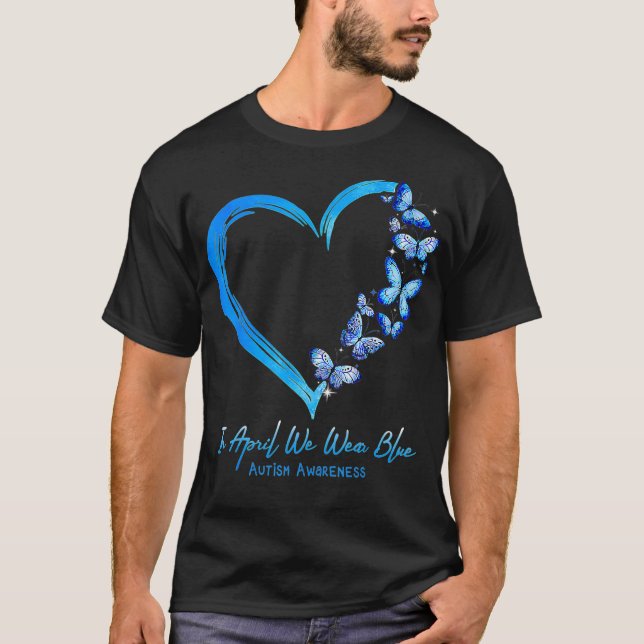 Heart Butterfly  In April We Wear Blue 40th birthd T-Shirt (Front)