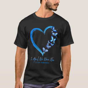 Heart Butterfly In April We Wear Blue Autism Aware T-Shirt
