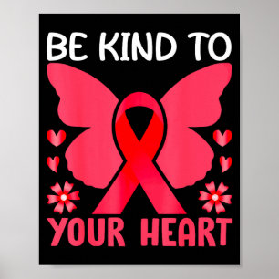 Heart Disease Awareness Be Kind Shirt Heart Health Poster