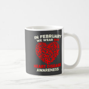 Heart Disease Awareness Go Red In February Health  Coffee Mug