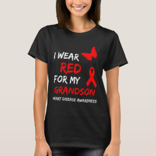 Heart Disease Awareness I Wear Red For My Grandson T-Shirt