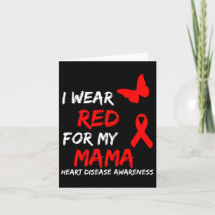 Heart Disease Awareness I Wear Red For My Mama Rib Card