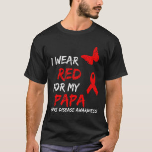 Heart Disease Awareness I Wear Red For My Papa Rib T-Shirt
