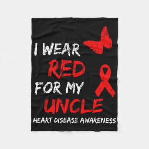 Heart Disease Awareness I Wear Red For My Uncle Ri Fleece Blanket