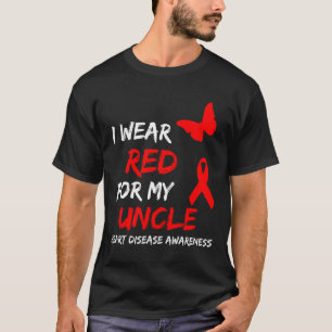Heart Disease Awareness I Wear Red For My Uncle Ri T-Shirt