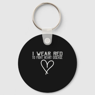 Heart Disease Awareness I Wear Red To Fight Heart Key Ring