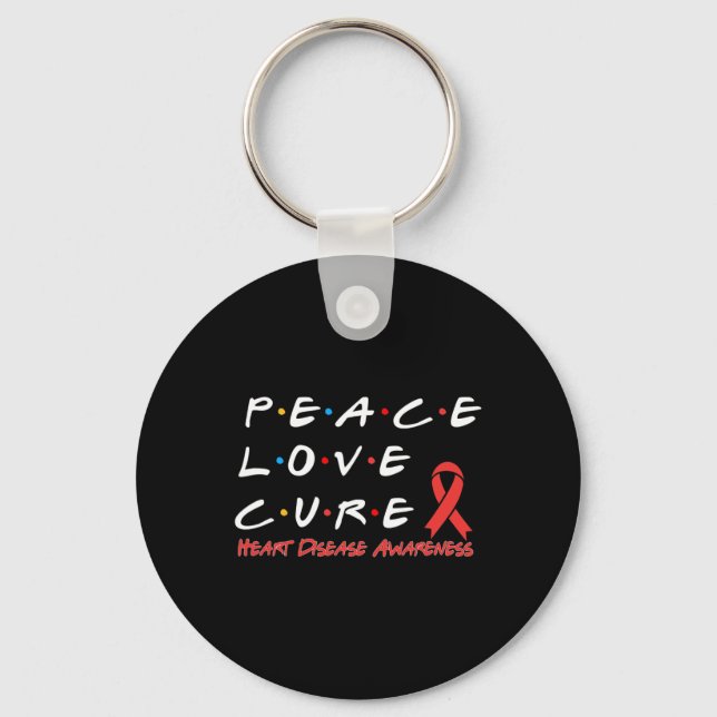Heart Disease Awareness Peace Love Cure  Key Ring (Front)