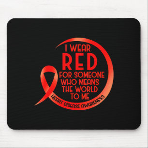 Heart Disease Awareness Red Ribbon I Wear Red For Mouse Pad